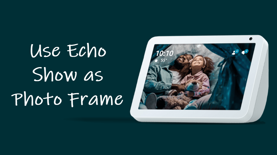 Photo frame for Echo Show