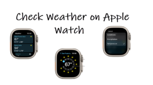 Check Weather on Apple Watch